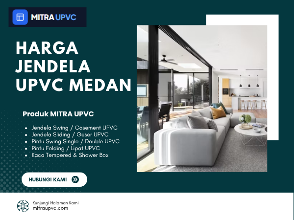 Harga Jendela uPVC Medan Terjangkau dengan Kualitas Premium