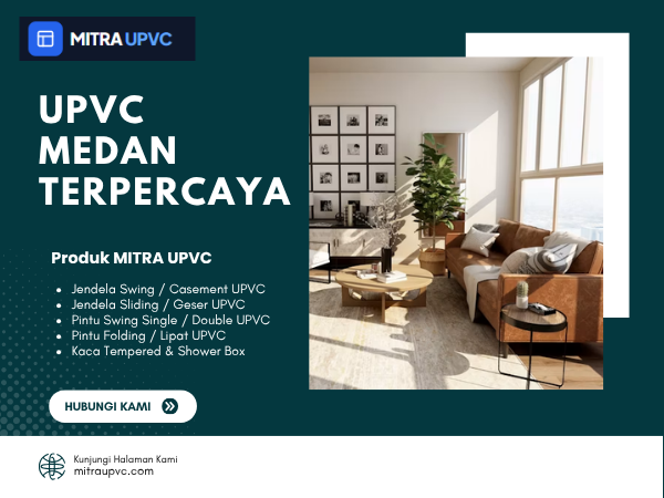 UPVC Medan Terpercaya untuk Hunian Modern Lebih Nyaman